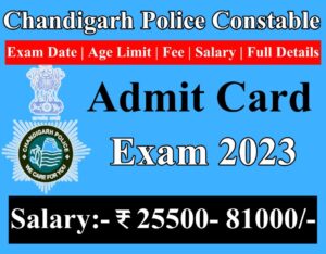 Chandigarh Police Constable Admit Card 2023